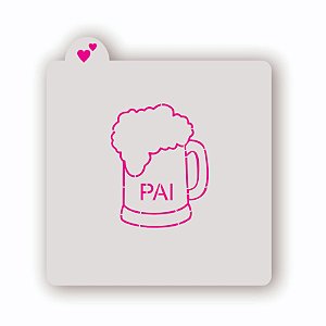 Estêncil Caneca de Chopp Pai