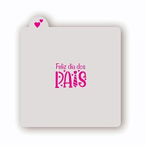 Estêncil Feliz Dia dos Pais 2