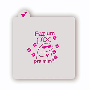 Estêncil Flork Faz um pix pra mim?