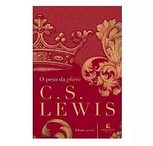 O Peso da Glória | C. S. Lewis