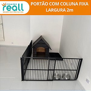 Portão de Segurança + coluna fixa - Largura até 2 metros reto ou em "L" Altura 100cm - Alumínio