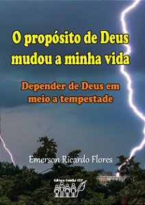 O propósito de Deus mudou a minha vida