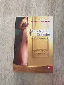 Boa Noite, Estranho (Detetive por Acidente) - Jennifer Weiner