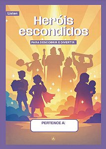 Pack de Atividades Heróis Escondidos - Listen (5 - 6 anos) 2° trimestre 2026