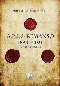 ARLS Remanso: 1898 - 2021