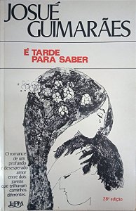 É Tarde Para Saber