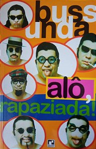Alô, Rapaziada!