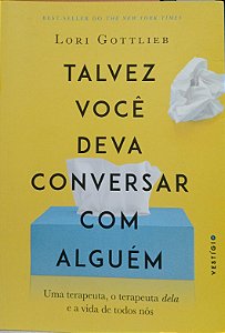 TALVEZ VOCÊ DEVA CONVERÇAR COM ALGUÉM