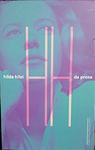 Hilda Hilst - Da Prosa
