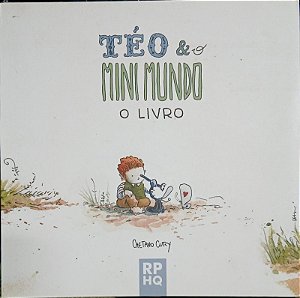 TEO E O MINI MUNDO - O LIVRO - VOL. 1