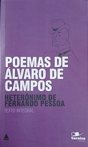 Poemas de Álvaro de Campos - Heteronômio de Fernando Pessoa