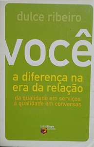 Você - a diferença na era da relação