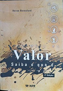 Valor : Saiba o Que é