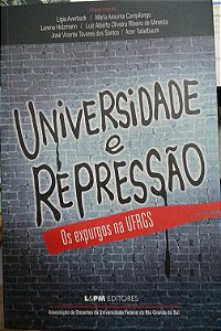 Universidade e repressão – os expurgos na UFRGS