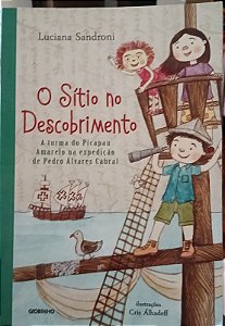 O Sítio No Descobrimento – A Turma Do Picapau Amarelo na Expedição De Pedro Álvares Cabral