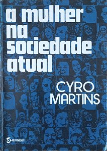 A mulher na sociedade atual, de Cyro Martins