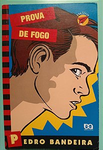 Prova de Fogo, de Pedro Bandeira