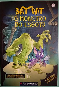 Bat Pat: O Monstro do Esgoto, de Roberto Pavanello