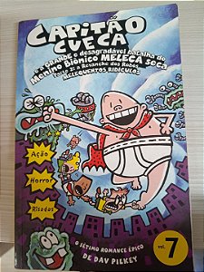 Capitão Cueca e a grande e desagradável batalha do menino biônico meleca seca parte 2, de Dav Pilkey