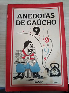 Anedotas de Gaúcho - Volume 9