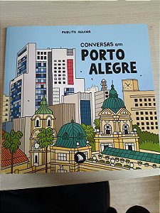 Conversas em Porto Alegre, de Pablito Aguiar