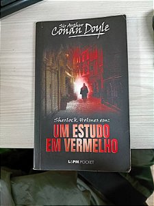 Sherlock Holmes: Um Estudo em Vermelho, de Sir Arhur Conan Doyle