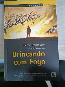 Brincando com Fogo, de Peter Robinson