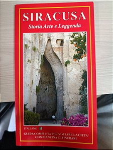 Siracusa: Storia Arte e Leggenda
