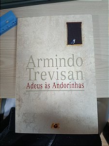 Adeus às Andorinhas, de Armindo Trevisan