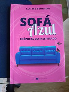 Sofá Azul: Crônicas do Inesperado, de Luciane Bernardes