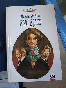 Esaú e Jacó, de Machado de Assis