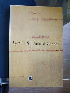 Perdas e Ganhos, de Lya Luft