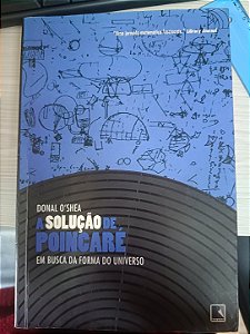 A Solução de Poincaré: em Busca da Forma do Universo, de Donal O'shea