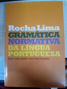 Rocha Lima: Gramática Normativa da Língua Portuguesa