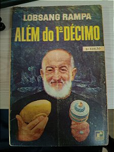 Além do 1º Décimo, de Lobsang Rampa