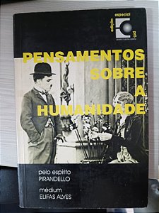 Pensamento Sobre Humanidade, Elifas Alvez e Pirandello