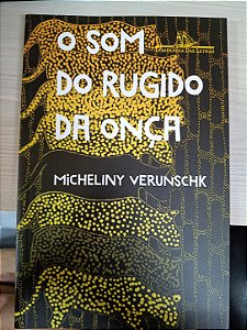 O Som do Rugido da Onça, de Micheliny Verunschk