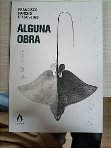 Alguna Obra, de Francisco Pancho D'Agostino