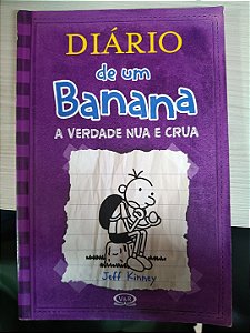 Diário de um Banana: A Verdade Nua e Crua, de Jeff Kinney