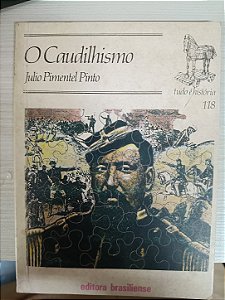 O Caudilhismo, de Julio Pimentel Pinto
