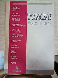 O Inconsciente: Várias Leituras