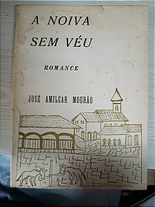 A Noiva sem Véu, de José Amilcar Mourão