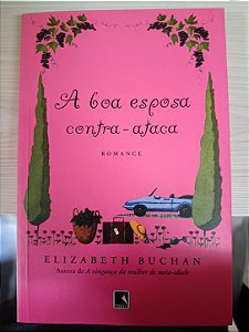 A boa esposa contra-ataca, de Elizabeth Buchan