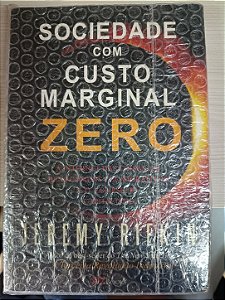 Sociedade com Custo Marginal Zero, de Jeremy Rifkin