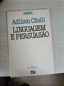 Linguagem e persuasão, de Adilson Citelli