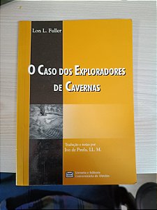 O Caso dos Exploradores de Caverna, de Lon L. Fuller