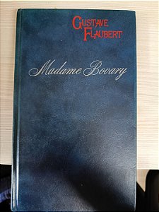 Madame Bovary, de Gustave Flaubert