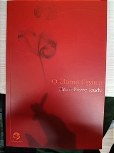 O Último Cigarro, de Henri-Pierre Jeudy