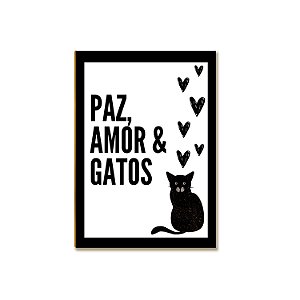 Placa Decorativa MDF  Paz Amor e Gato Tam A4 Sala Quarto GT2