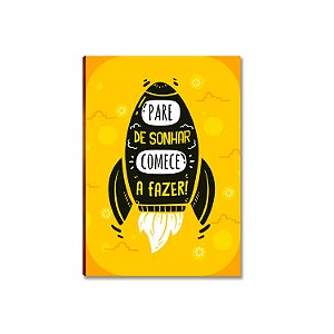 Placa MDF Frase Motivacional Sonhar e Fazer Parede Decor A4